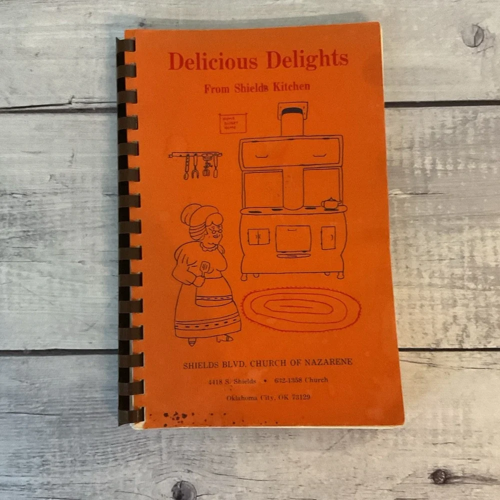 Delicious‎ Delights From Shields Blvd Church Of Nazarene Oklahoma City Cookbook